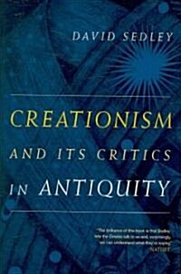 Creationism and Its Critics in Antiquity: Volume 66 (Paperback)