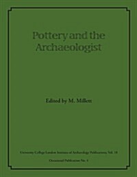 Pottery and the Archaeologist (Paperback, Illustrated ed)