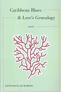 Caribbean Blues and Loves Genealogy (Paperback)