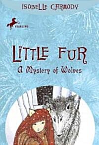 Little Fur #3: A Mystery of Wolves (Paperback)