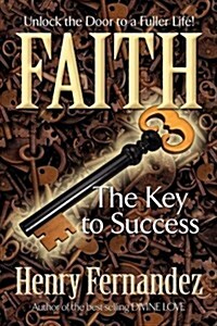 Faith the Key to Success (Paperback)