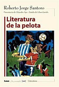 Literatura de La Pelota (Paperback)