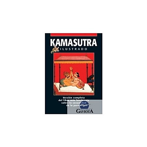 Kamasutra original ilustrado / Illustrated Original Kamasutra (Paperback, Illustrated)
