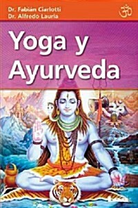 Yoga y Ayurveda (Paperback)