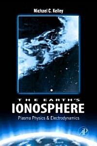 The Earths Ionosphere: Plasma Physics and Electrodynamics Volume 96 (Hardcover, 2)