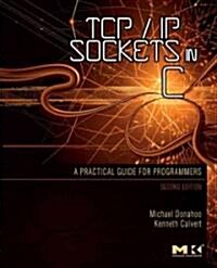TCP/IP Sockets in C: Practical Guide for Programmers (Paperback, 2)