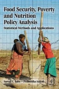 Food Security, Poverty, and Nutrition Policy Analysis: Statistical Methods and Applications (Hardcover)