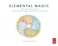 Elemental Magic, Volume I : The Art of Special Effects Animation (Paperback)