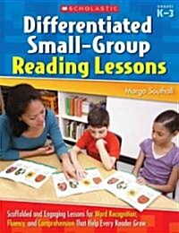 Differentiated Small-Group Reading Lessons: K-3 (Paperback)