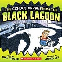 The School Nurse from the Black Lagoon (Paperback)