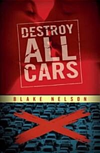 Destroy All Cars (Hardcover)