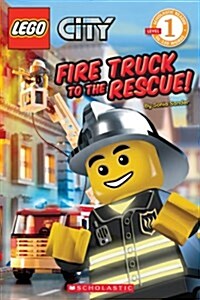 [중고] Lego City: Fire Truck to the Rescue (Level 1): Fire Truck to the Rescue! (Paperback)