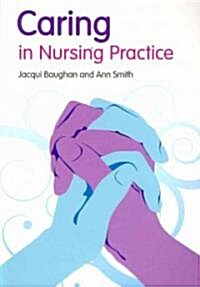 Caring in Nursing Practice (Paperback, 1st)