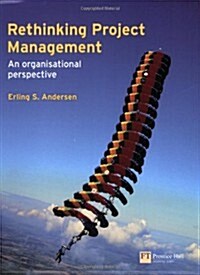 Rethinking Project Management : An Organisational Perspective (Paperback)