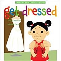 Get Dressed (Board Books)