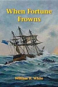 When Fortune Frowns (Hardcover)