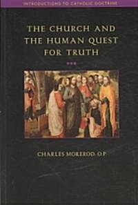 The Church and the Human Quest for Truth (Paperback)