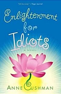 Enlightenment for Idiots (Paperback, Reprint)