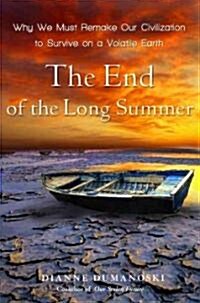 The End of the Long Summer (Hardcover)