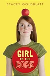 Girl to the Core (Hardcover)