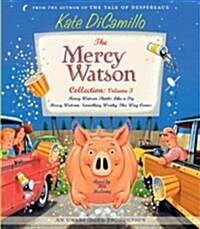 [중고] The Mercy Watson Collection: Volume 3: Mercy Watson Thinks Like a Pig/Mercy Watson: Something Wonky This Way Comes (Audio CD)