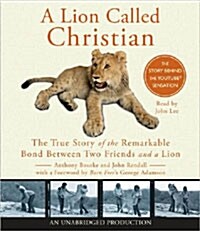 A Lion Called Christian (Audio CD, Unabridged)