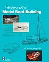 Fundamentals of Model Boat Building: The Hull (Hardcover)