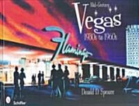 Mid-Century Vegas 1930s to 1960s (Hardcover)