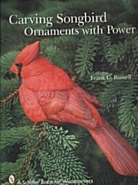 Carving Songbird Ornaments with Power (Paperback)
