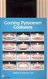 Corning Pyroceram*r Cookware (Paperback)
