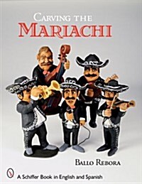 Carving the Mariachi (Paperback)