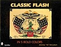 Classic Flash in 5 Bold Colors (Paperback)