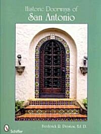 Historic Doorways of San Antonio, Texas (Paperback)