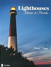 Lighthouses: Maine to Florida (Hardcover)