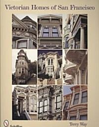 Victorian Homes of San Francisco (Paperback)