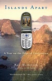 Islands Apart: A Year on the Edge of Civilization (Paperback)
