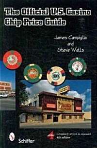 The Official U.S. Casino Chip Price Guide (Paperback, 4, Edition, Revise)