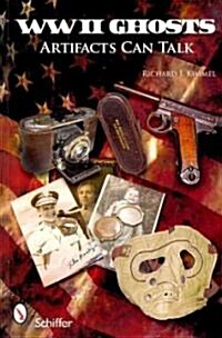 WWII Ghosts: Artifacts Can Talk (Paperback)