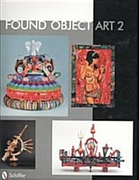 Found Object Art II (Hardcover)