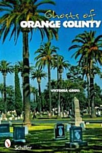 Ghosts of Orange County (Paperback)