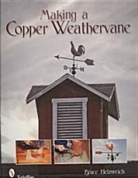 Making a Copper Weathervane (Paperback)