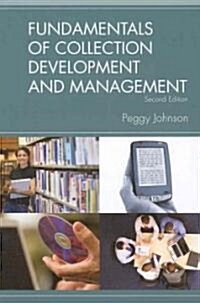 Fundamentals of Collection Development and Management, 2/e (Paperback, 2)