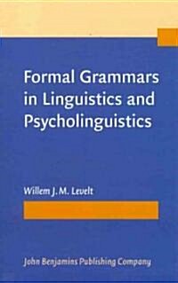 Formal Grammars in Linguistics and Psycholinguistics (Hardcover)