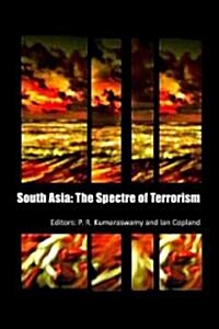 South Asia : The Spectre of Terrorism (Hardcover)