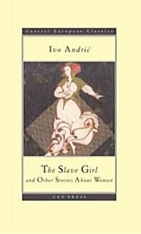 The Slave Girl and Other Stories about Women (Paperback)