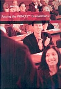 Passing the Prince2 Examinations (Paperback)