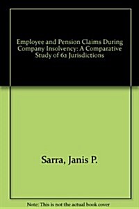 Employee and Pension Claims During Company Insolvency (Paperback)
