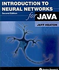 Introduction to Neural Networks for Java, Second Edition (Paperback, 2)