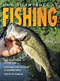 How to Improve at Fishing (Hardcover)
