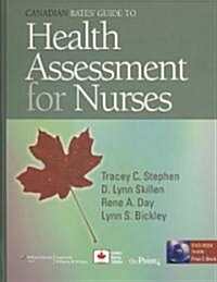 Canadian Bates Guide to Health Assessment for Nurses [With CDROM] (Hardcover)